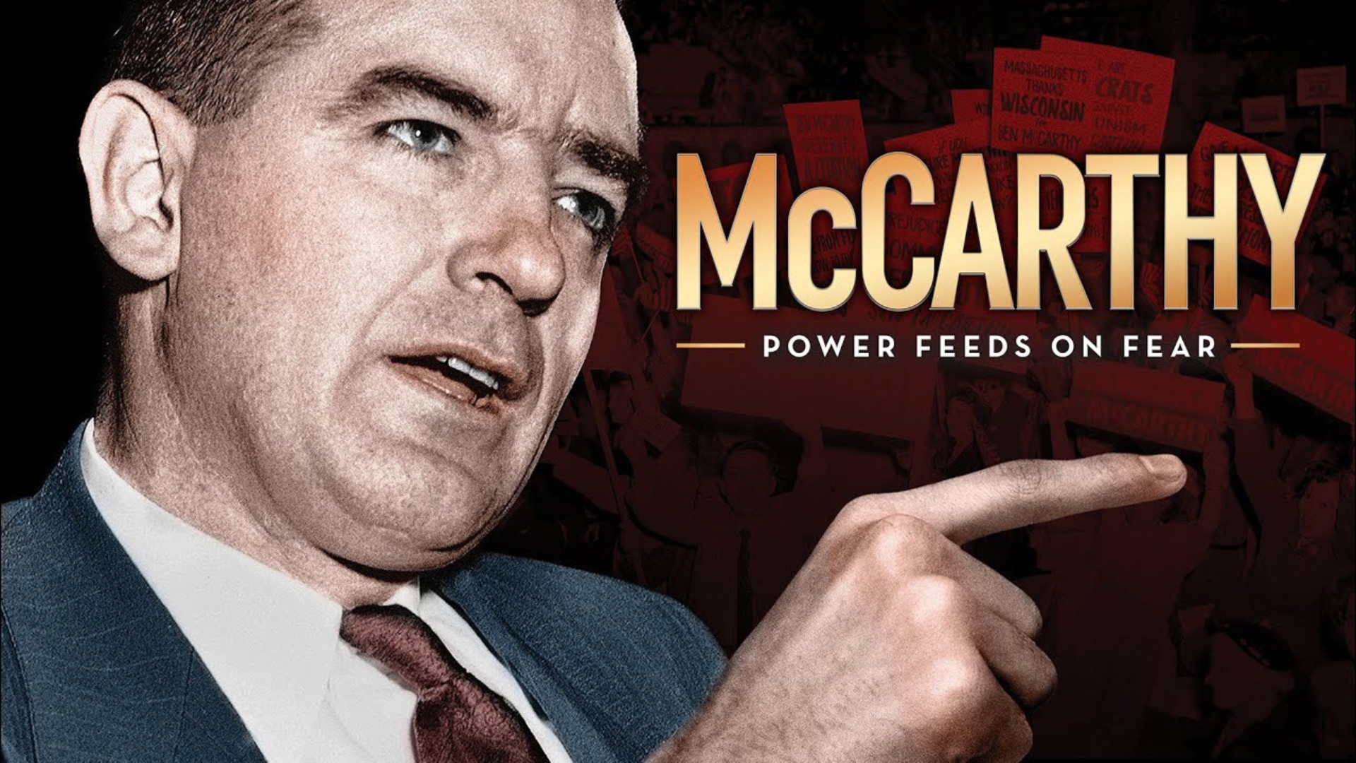 A man is depicted pointing with his right hand, wearing a suit and tie, set against a background of protest signs. The text reads "McCARTHY Power Feeds on Fear" prominently on the right side of the image.